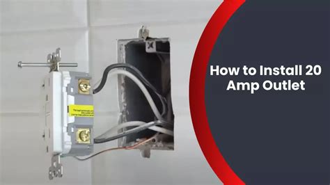 installing 20 amp outlet